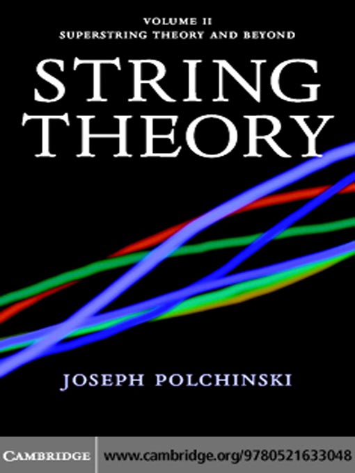 Title details for String Theory by Joseph Polchinski - Available